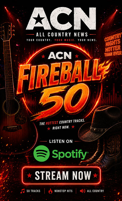 Listen to ACN Fireball 50 on Spotify for all the Latest Country Hits!
